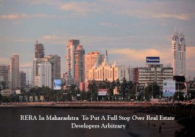 RERA In Maharashtra  To Put A Full Stop Over Real Estate Developers Arbitrary