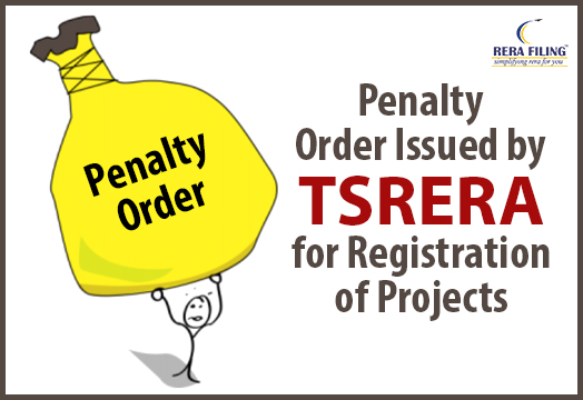 Penalty order issued by TSRERA for registration of projects between 1st July to 31st July, 2019