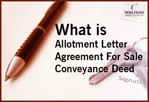 What is Allotment letter, agreement for sale and Conveyance deed?