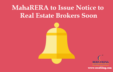 MahaRERA to issue notice to real estate brokers soon