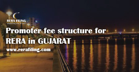Promoter fee structure for RERA in GUJARAT