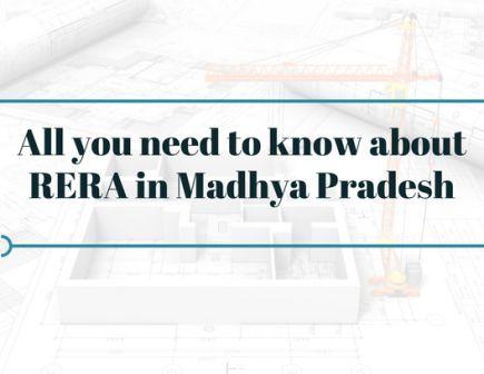 All you need to know about RERA in Madhya Pradesh