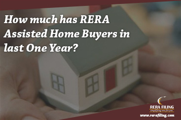 How much has RERA assisted home buyers in last one year? 
