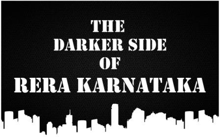 The Darker Side of RERA Karnataka !!