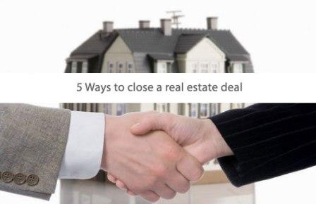 5 simple ways to close a real estate deal