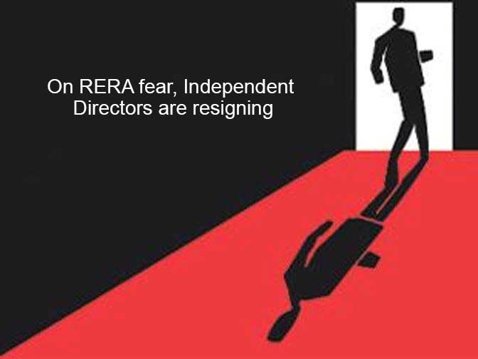  On RERA fear, Independent Directors are resigning