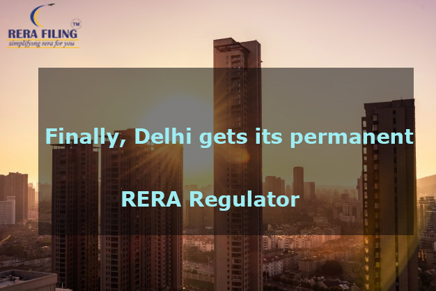 Finally, Delhi gets its permanent RERA Regulator