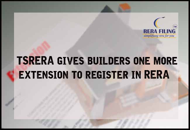 TSRERA gives builders one more extension to register in RERA