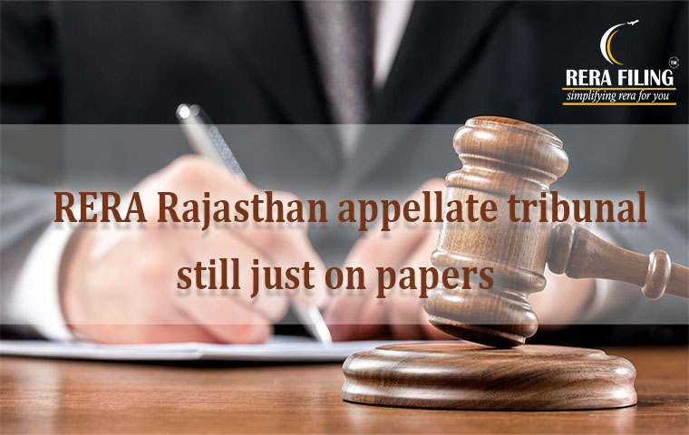 RERA Rajasthan appellate tribunal still just on papers