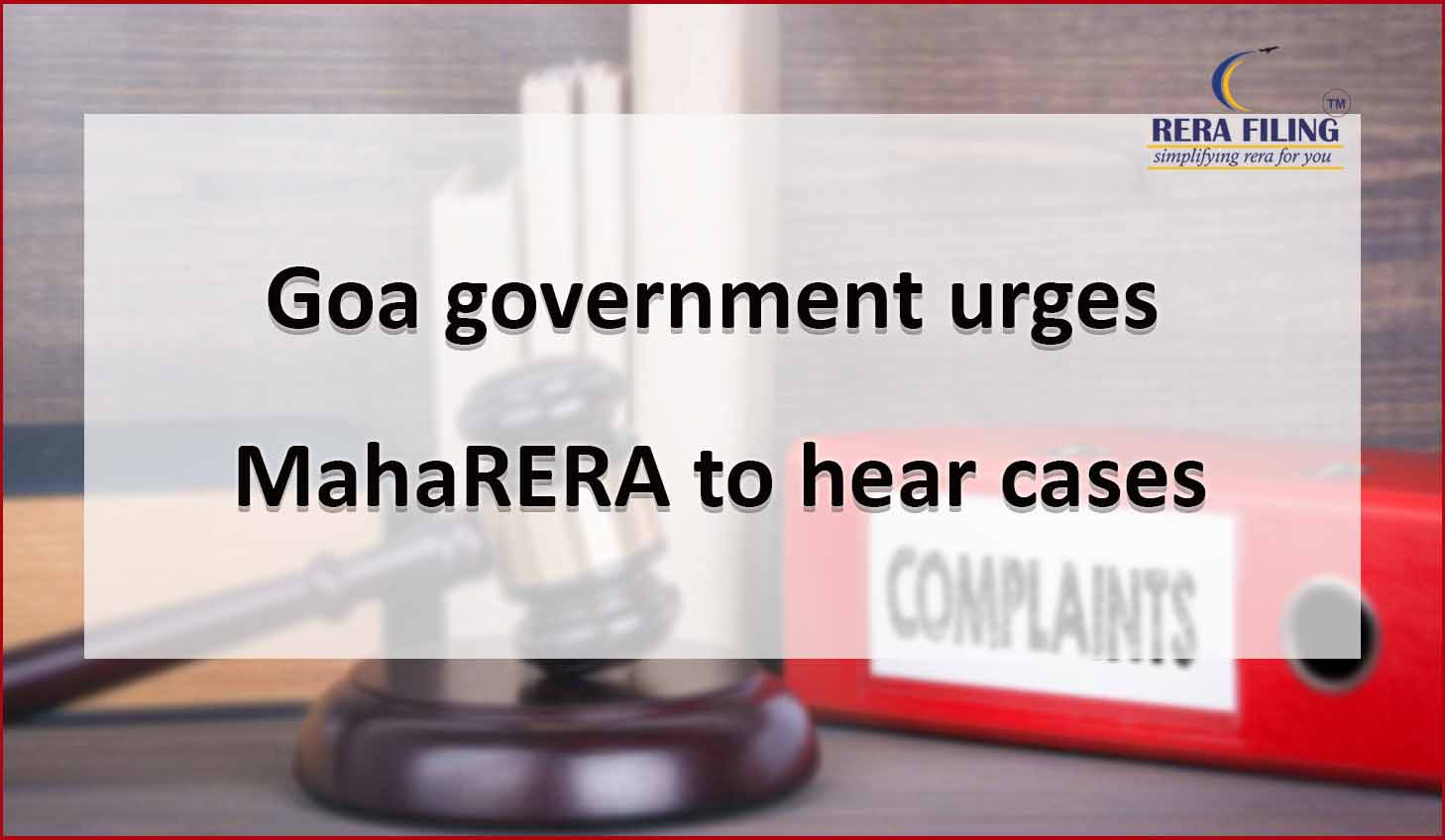   Goa government urges MahaRERA to hear cases
